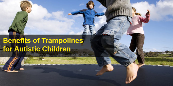 Health Benefits of Trampolines for Children with Autism